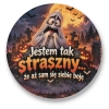Przypinka na HALLOWEEN Jestem tak straszny