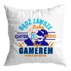 Poduszka dla gracza GAMER bądź zawsze sobą