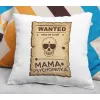 Poduszka na DZIEŃ MATKI Wanted Mama psychopatka