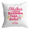Zestaw poduszka + kubek na DZIEŃ MATKI Mama Królowa tego domu