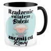 Kubek czarny dla BABCI zacznij od kawy
