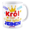 Kubek na DZIEŃ CHŁOPAKA Król jest tylko jeden