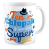 Kubek na DZIEŃ CHŁOPAKA Ten chłopak to super gość