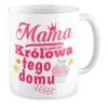 Zestaw poduszka + kubek na DZIEŃ MATKI Mama Królowa tego domu