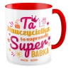 Kubek czerwony DZIEŃ NAUCZYCIELA Ta Nauczycielka to naprawdę super babka