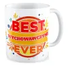 Kubek na DZIEŃ NAUCZYCIELA Best wychowawczyni ever