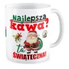 Kubek BOŻE NARODZENIE Najlepsza kawa?