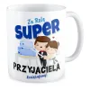 Kubek ŚLUBNY weselny Za rolę super Przyjaciela Dziękujemy