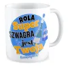 Kubek ŚLUBNY weselny Rola super Szwagra jest Twoja Dziękujemy