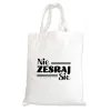 Torba na zakupy BEZ CENZURY zabawna Nie zesraj sie