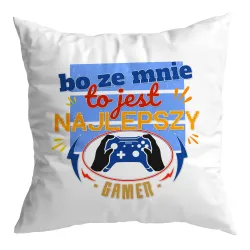 Poduszka dla gracza ze mnie to jest Najlepszy GAMER