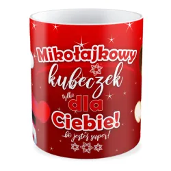Kubek BOŻE NARODZENIE Mikołajkowy kubeczek dla Ciebie