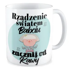 Kubek dla BABCI zacznij od kawy