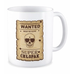 Kubek na DZIEŃ CHŁOPAKA Wanted Super Chłopak