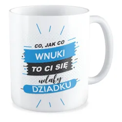 Kubek dla DZIADKA Wnuki to Ci się udały