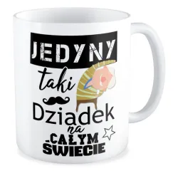 Kubek dla DZIADKA Jedyny taki na całym świecie