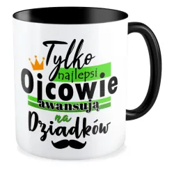 Kubek czarny dla DZIADKA Tylko najlepsi Ojcowie awansują