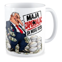 Kubek zabawny POLITYKA Polski rząd Mają zapierd**ać za miskę ryżu