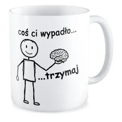 Kubek ZABAWNY Coś ci wypadło.. trzymaj