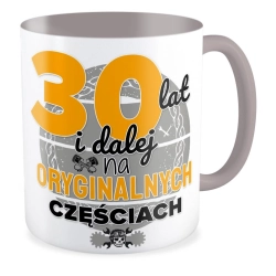 Kubek szary na URODZINY 30 lat i dalej na oryginalnych częściach Trzydziestka