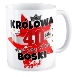 Kubek na URODZINY 40 lat pracy na taki boski wygląd Czterdziestka