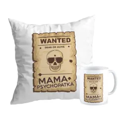 Zestaw poduszka + kubek na DZIEŃ MATKI Wanted Mama psychopatka