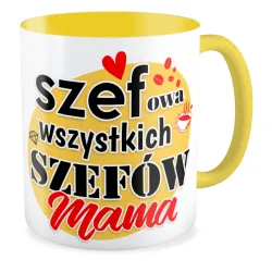 Kubek żółty na DZIEŃ MATKI Szefowa wszystkich szefów Mama