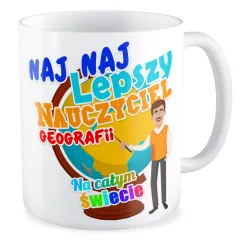 Kubek na DZIEŃ NAUCZYCIELA Najlepszy nauczyciel geografii na całym świecie
