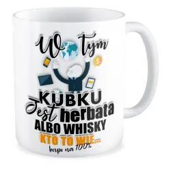 Kubek KORPO Jest herbata albo whisky Kto to wie