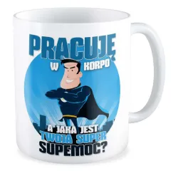 Kubek Pracuje w KORPO Jaka jest Twoja supermoc?