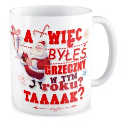 Kubek BOŻE NARODZENIE Byłeś w tym roku grzeczny?