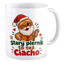 Kubek BOŻE NARODZENIE Święta Stary piernik to też Ciacho