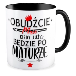 Kubek czarny MATURA Obudźcie mnie kiedy już będzie po maturze