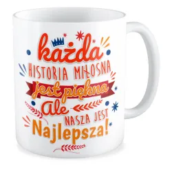 Kubek MIŁOSNY na WALENTYNKI Nasza historia jest najlepsza