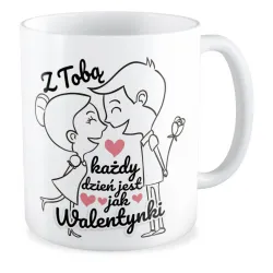 Kubek MIŁOSNY Z Tobą każdy dzień jak WALENTYNKI
