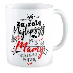 Kubek ŚLUBNY weselny Za rolę najlepszej Mamy
