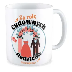 Kubek ŚLUBNY weselny Za rolę cudownych Rodziców Dziękujemy