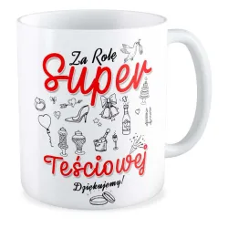 Kubek ŚLUBNY weselny Za rolę super Teściowej Dziękujemy
