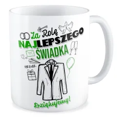 Kubek ŚLUBNY weselny Za rolę najlepszego Świadka Dziękujemy