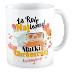 Kubek ŚLUBNY weselny Za rolę najlepszej Matki Chrzestnej Dziękujemy