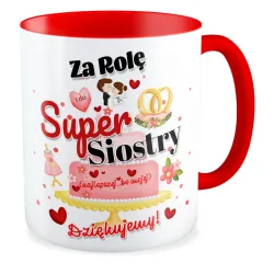 Kubek czerwony ŚLUBNY weselny Za rolę super Siostry Dziękujemy