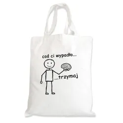 Torba na zakupy ZABAWNA śmieszna Coś Ci wypadło... Trzymaj...