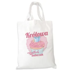 Torba na zakupy dla DZIEWCZYNY Królowa wszystkich babeczek