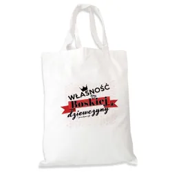 Torba na zakupy dla DZIEWCZYNY Własność boskiej Dziewczyny