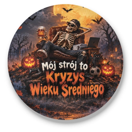 Przypinka na HALLOWEEN Mój strój to kryzys wieku średniego