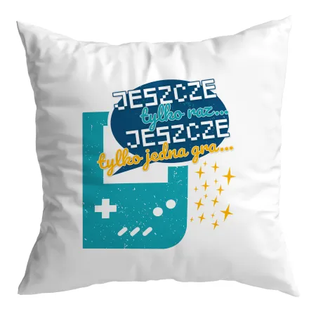 Poduszka dla gracza GAMER Jeszcze tylko jedna gra