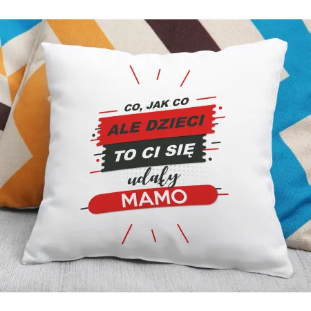 Poduszka na DZIEŃ MATKI Dzieci to Ci się udało Mamo