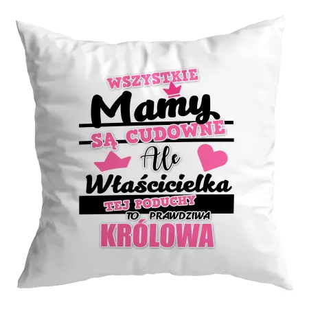 Zestaw poduszka + kubek na DZIEŃ MATKI Właścicielka to prawdziwa Królowa
