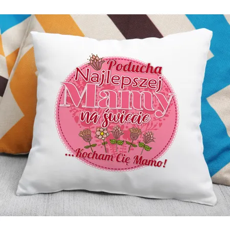 Poduszka na DZIEŃ MATKI Poducha najlepszej Mamy na świecie