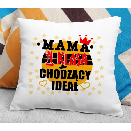 Poduszka na DZIEŃ MATKI Mama 1 klasa chodzący ideał